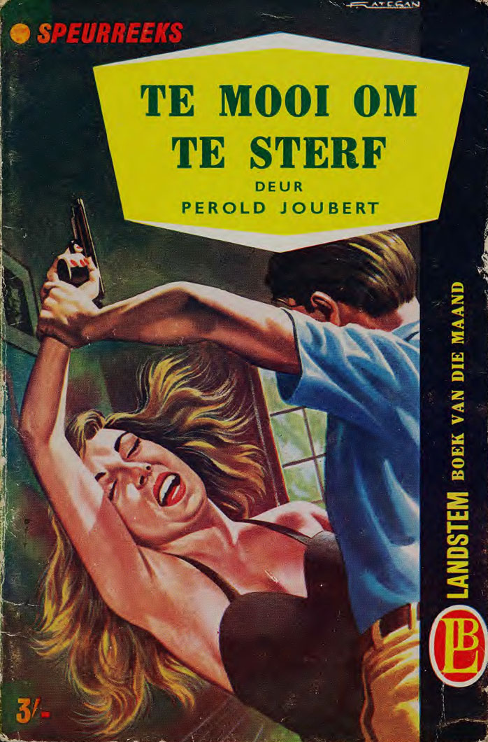 Te mooi om te sterf - Perold Joubert (1960)